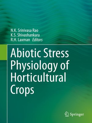 cover image of Abiotic Stress Physiology of Horticultural Crops